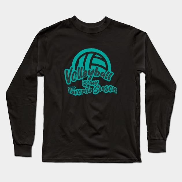 Volleyball Is My Favorite Season Long Sleeve T-Shirt by Commykaze